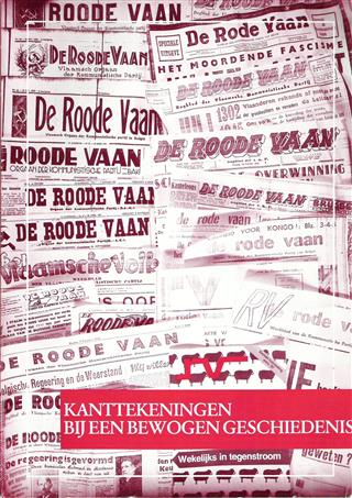 Book cover 19870084: TURF Jef  | De Rode Vaan: kanttekeningen bij een bewogen geschiedenis. Wekelijks in tegenstroom.