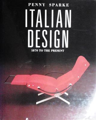Book cover 19880227: SPARKE Penny | Italian Design: 1870 to the Present 