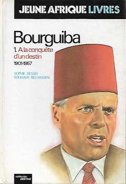Book cover 19880237: BESSIS Sophie, BELHASSEN Souhayr | Bourguiba. A la conquête d