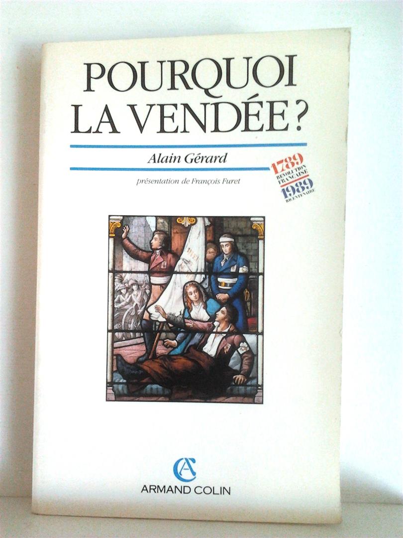 Book cover 19900102: GERARD Alain | Pourquoi la Vendée? 