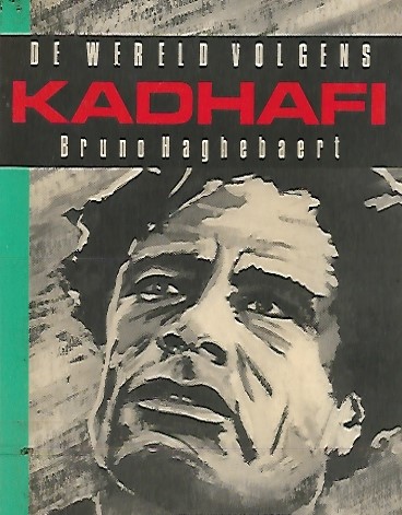 Book cover 19907: HAGHEBAERT Bruno | De wereld volgens Kadhafi