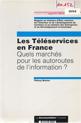 Book cover 19940001: BRETON Thierry | Les Téléservices en France. Quels marchés pour les autoroutes de l
