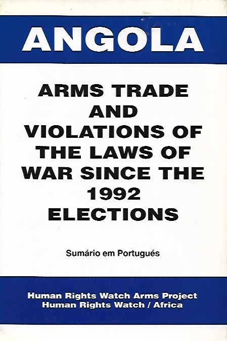 Book cover 19940098: Human Rights Watch | Angola: Arms Trade and Violations of the Laws of War Since the 1992 Elections : Sumario Em Portugués