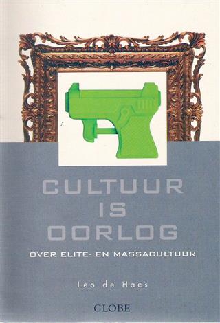 Book cover 19950058: DE HAES Leo | Cultuur is oorlog. Over elite- en massacultuur