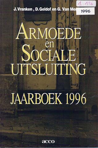 Book cover 19960051: VRANKEN Jan Prof (Editor) e.a. | Armoede en sociale uitsluiting. Jaarboek 1996.