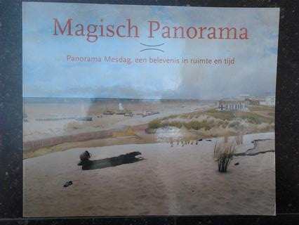 Book cover 19960087: VAN EEKELEN, YVONNE (editor) | Magisch Panorama. Panorama Mesdag, een belevenis in ruimte en tijd. 