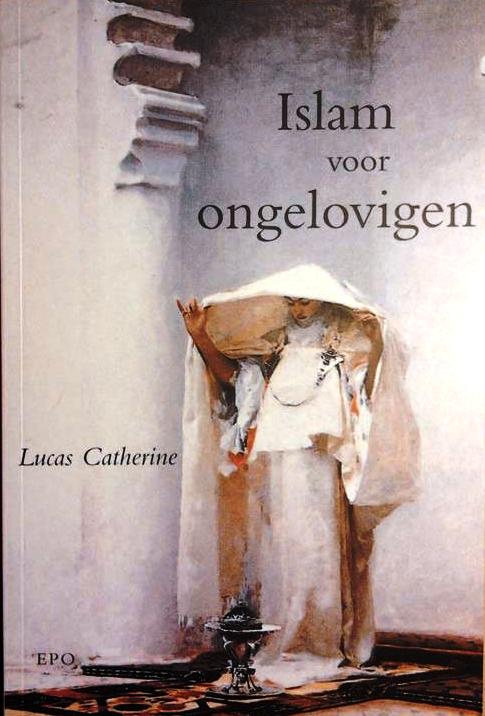 Book cover 19970132: CATHERINE Lucas | Islam voor ongelovigen