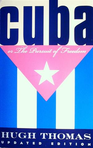 Book cover 19980230: THOMAS Hugh | Cuba or The Persuit of Freedom (updated edition 1998)