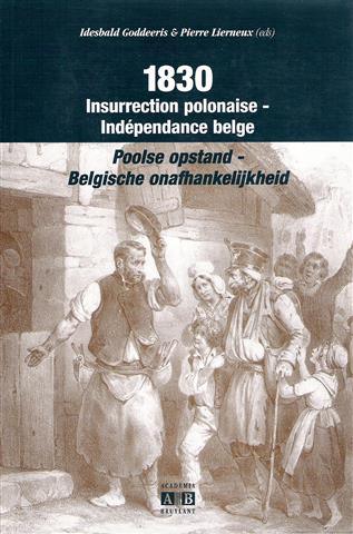 1830. Insurrection polonaise - Indépendance belge/ Poolse opstand - Belgische onafhankelijkheid.