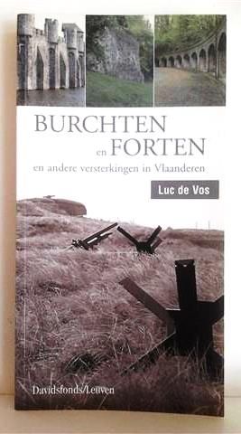 Book cover 20020096: DE VOS Luc (editor) | Burchten en forten en andere versterkingen in Vlaanderen