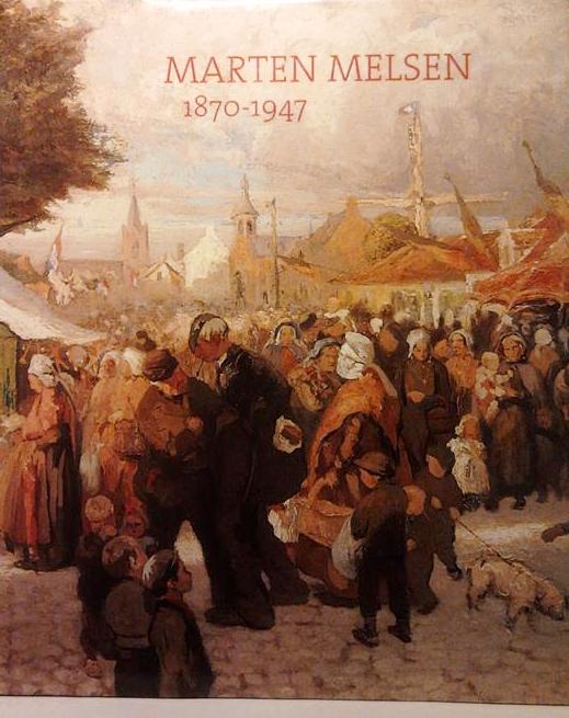 Book cover 20030076: MELSEN Jan H., MELSEN Marten | MARTEN MELSEN 1870-1947. 