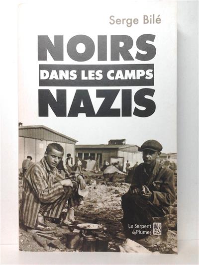 Book cover 20060151: BILE Serge | Noirs dans les camps nazis