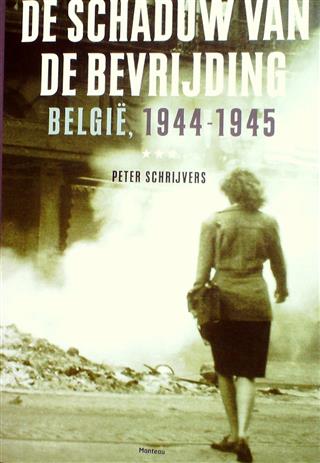 Book cover 20080115: SCHRIJVERS Peter | De schaduw van de bevrijding. België, 1944-1945