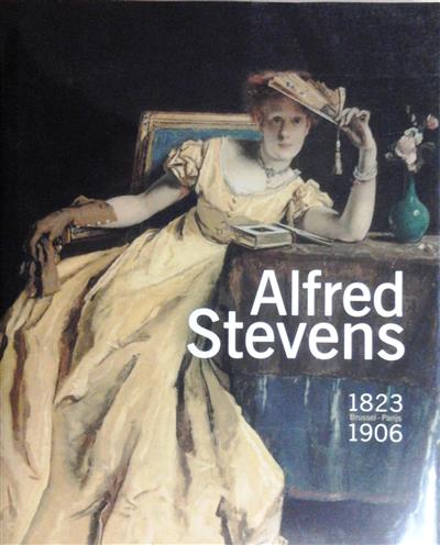 Alfred Stevens 1823-1906 Brussel-Parijs