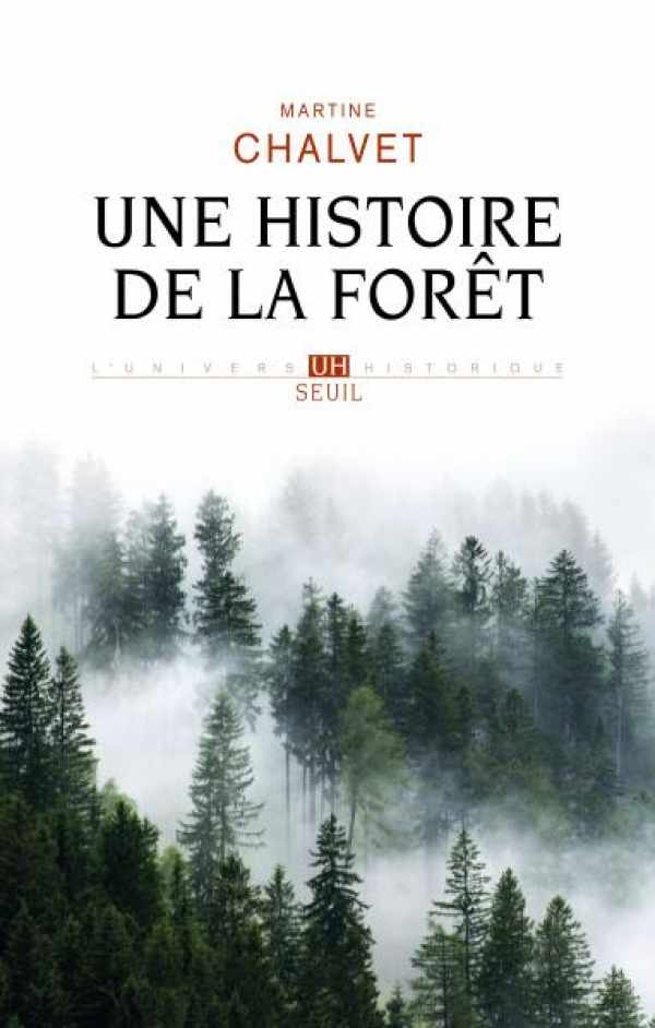 Book cover 20110004: CHALVET Martine | Une histoire de la forêt