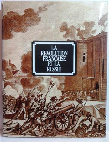 Book cover 201404031825: NAROTCHNITSKI A., e.a. | La Révolution Française et la Russie