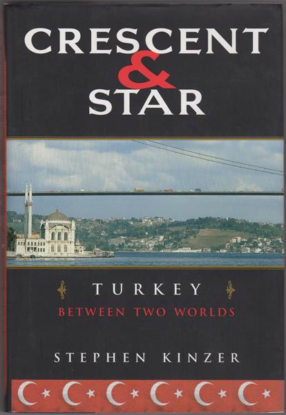 Article 201510220137: Crescent and Star: Turkey Between Two Worlds