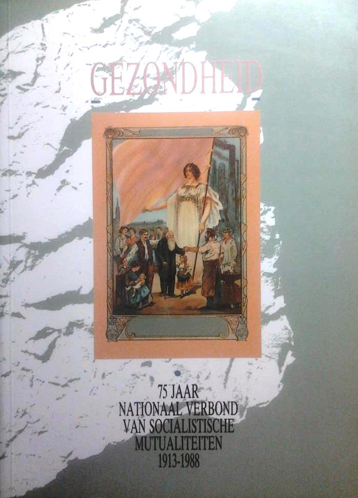 Book cover 201510302123: VERMOTE Michel | Gezondheid - 75 jaar Nationaal Verbond van Socialistische Mutualiteiten 1913-1988 [N.V.S.M./NVSM]