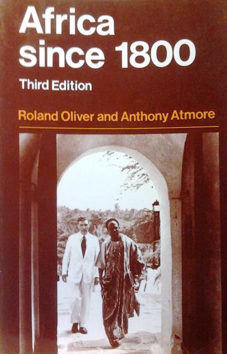 Book cover 201603051827: OLIVER Roland, ATMORE Anthony | Africa since 1800. [Third edition, 1981]
