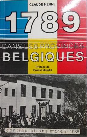 Book cover 201603142339: HERNE Claude, MANDEL Ernest (préface) | 1789 dans les provinces Belgiques. Histoire du capitalisme en Belgique.