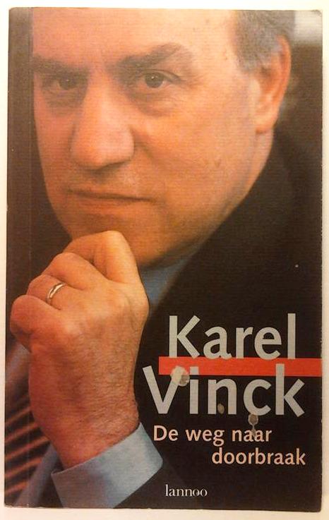 Book cover 201603292206: VINCK Karel, opgetekend door MARAIN Frederik | De weg naar doorbraak