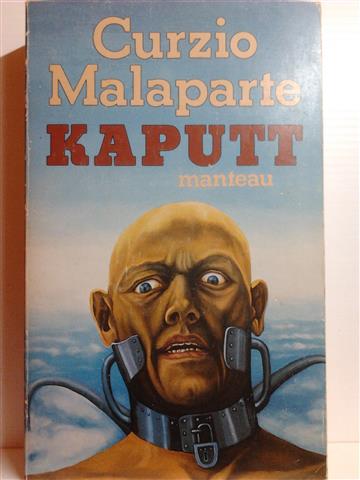 Kaputt. Geautoriseerde vertaling uit het Italiaans van J.P. Ten Cate.