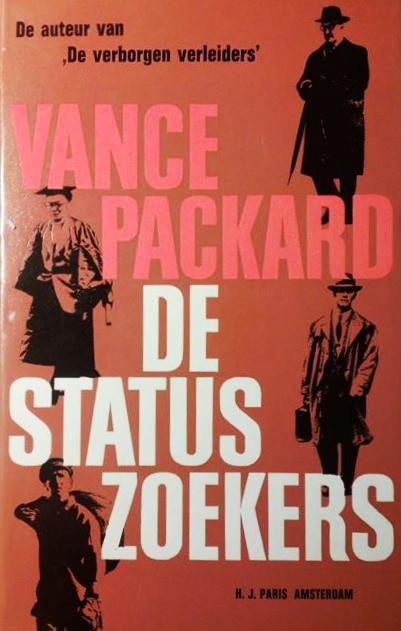 Book cover 201704080116: PACKARD Vance | De Statuszoekers (vert. van The Status Seekers - 1959)
