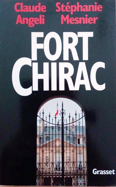 Book cover 201705091813: ANGELI Claude, MESNIER Stéphanie | Fort Chirac