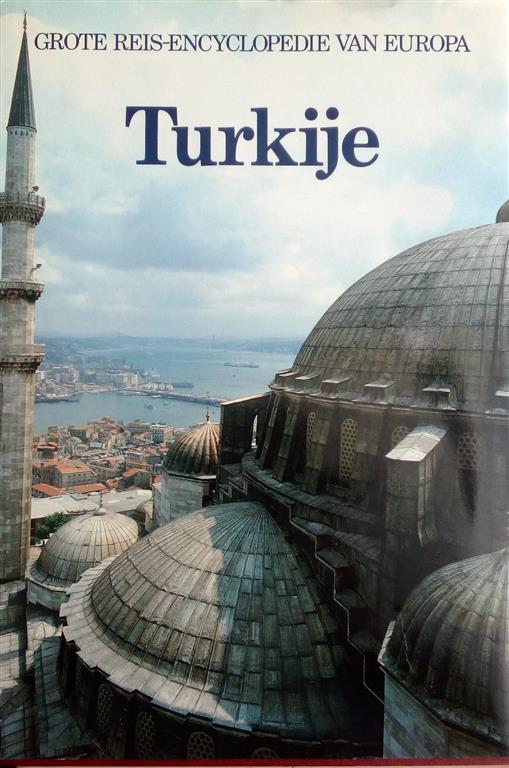 Book cover 201803141257: AMODE Martin | TURKIJE. Grote reis-encyclopedie van Europa.