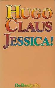 Book cover 201803192343: CLAUS Hugo | Jessica ! (roman)