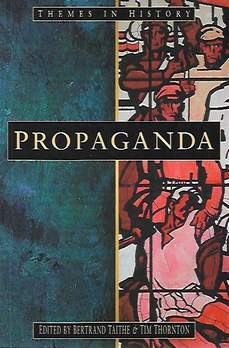 Book cover 201804111311: TAITHE Bertrand, THORNTON Tim (ed.) | Propaganda. Political rhetoric and Identity 1300-2000