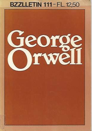 Book cover 201804121639: BZZLLETIN 111 | Themanummer George Orwell