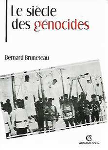 Book cover 201804161316: BRUNETAU Bernard | Le Siècle des génocides. Violences, massacres et processus génocidaires de l’Arménie au Rwanda