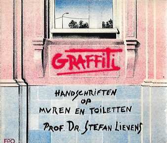 Book cover 201805151207: LIEVENS Stefaan Prof Dr | Graffiti. Handschriften op muren en toiletten