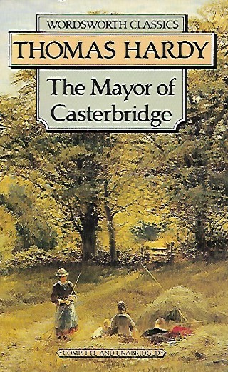 Book cover 201809271831: HARDY Thomas | The Mayor of Casterbridge (1886)