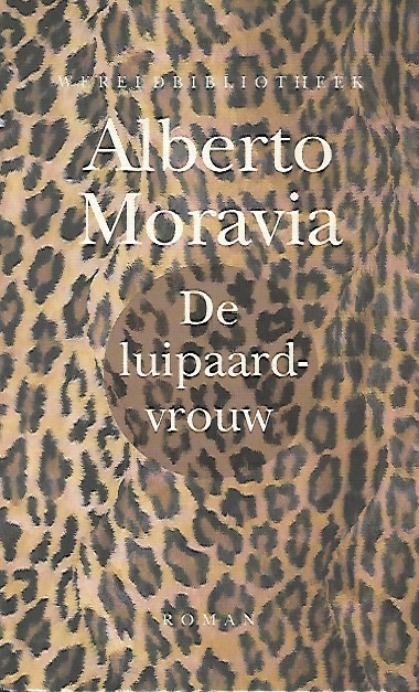 Book cover 201811301633: MORAVIA Alberto | De luipaardvrouw (vert. van La donna leopardo - 1991)