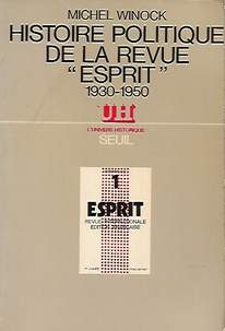 Book cover 201903121855: WINOCK Michel | Histoire politique de la revue Esprit, 1930-1950