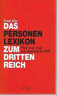 Book cover 201903210240: KLEE Ernst | Das Personenlexikon zum Dritten Reich : Wer war was vor und nach 1945?