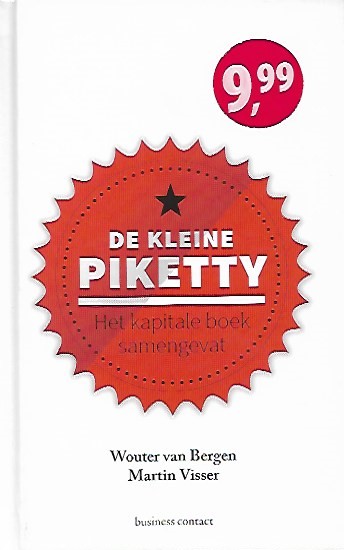 Book cover 201905210116: PIKETTY Thomas, Van Bergen Wouter, Visser Martin | De kleine Piketty. Het kapitale boek samengevat.