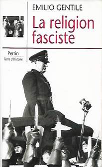 Book cover 201911231851: GENTILE Emilio | Le religion fasciste - La sacralisation de la politique dans l