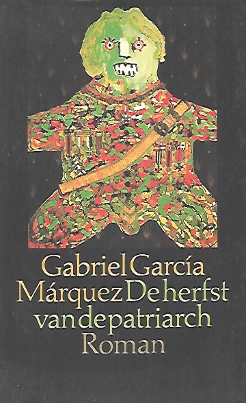 Book cover 201912061504: MARQUEZ Gabriel Garcia | De herfst van de patriarch