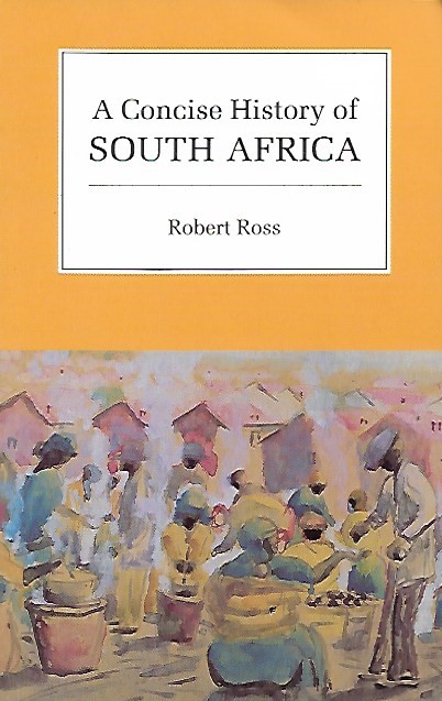 Book cover 201912140005: ROSS Robert | A Concise History of South Africa