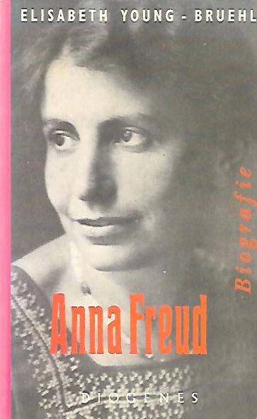 Book cover 201912271728: YOUNG-BRUEHL Elisabeth, [FREUD Anna] | Anna Freud - Biografie