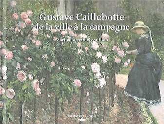 Book cover 202001122210: FERRETTI BOCQUILLON Marina | Gustave Caillebotte: de la ville à la campagne