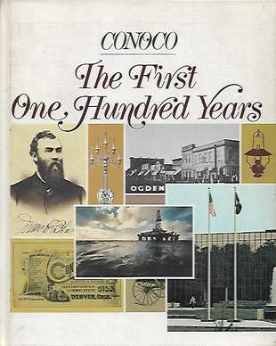 Book cover 202002151826: BLAUVELT Howard W., CEO of CONOCO (Foreword) | CONOCO: The First One Hundred Years
