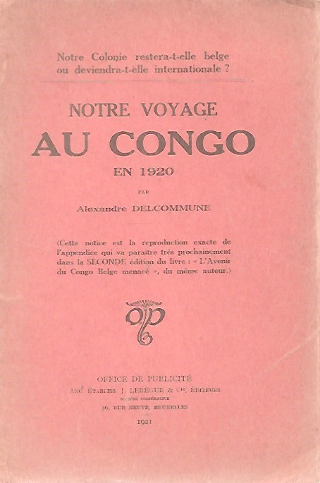 DELCOMMUNE Alexandre - Notre Voyage au Congo en 1920