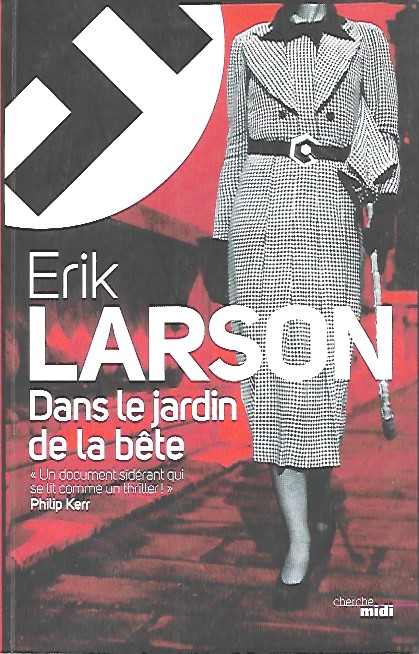 Book cover 202007300041: LARSON Erik | Dans le jardin de la bête (trad. de In the garden of beasts - 2011)