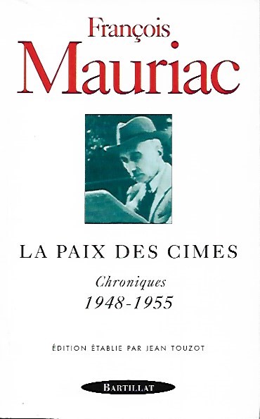 Book cover 202008030114: MAURIAC François | La paix des cimes. Chroniques 1948-1955