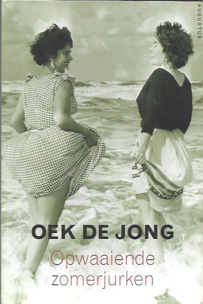 Book cover 202010060132: DE JONG Oek | Opwaaiende zomerjurken - roman