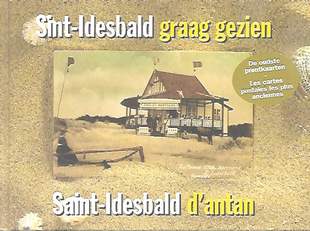 Book cover 202012080055: ANDRIES Jaak, DEBAEKE Siegfried | Sint-Idesbald graag gezien - De oudste prentkaarten - Saint-Idesbald - Les cartes postales les plus anciennes